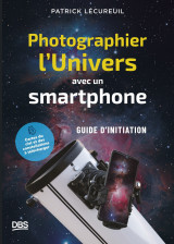 Photographier l'univers avec un smartphone