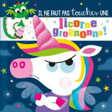 Il ne faut pas toucher... - une licorne grognonne