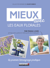 Mieux avec les eaux florales