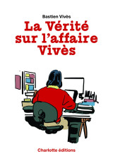 La vérité sur l'affaire vivès