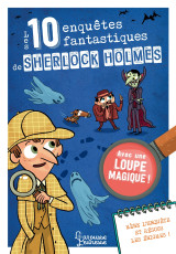 Les 10 enquêtes fantastiques de sherlock holmes