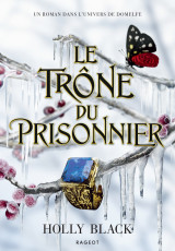 Le trône du prisonnier - relié