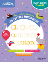 Toute ma maternelle - mon cahier d'écriture : les lettres minuscules