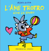 L'âne trotro aime le sport