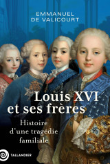 Louis xvi et ses frères