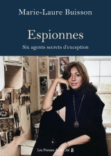 Espionnes. six agents secrets d'exception