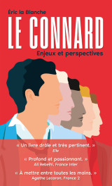 Le connard - enjeux et perspectives