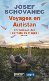 Voyages en autistan - chroniques des carnets du monde - saison 1