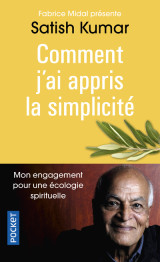 Comment j'ai appris la simplicité - mon engagement pour une écologie spirituelle