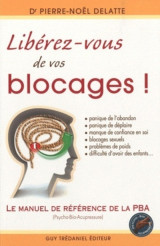 Libérez-vous de vos blocages