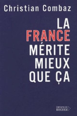 La france mérite mieux que ça