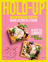 Hold-up - monsieur keto braque les codes de la cuisine