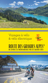 Route des grandes alpes® voyages à vélo et vélo électrique