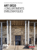 Art déco / cinq bâtiments emblématiques