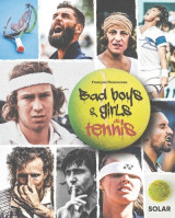 Bad boys & girls du tennis