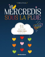 Les mercredis sous la pluie