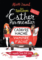 Les tribulations d'esther parmentier, sorcière stagiaire - cadavre haché, vampire fâché