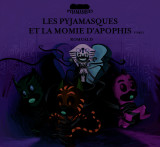 Les pyjamasques et la momie d'apophis