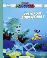 Pyjamasques - prêts pour l'aventure !