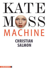 Kate moss machine