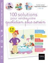 100 solutions pour rendre votre quotidien plus serein