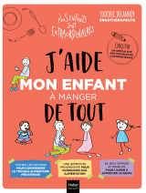 J'aide mon enfant à manger de tout