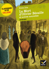 La mort d'olivier bécaille et autres nouvelles (zola)