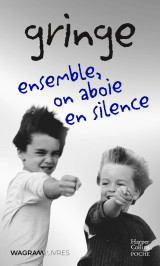 Ensemble, on aboie en silence (collector)