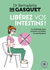 Libérez vos intestins