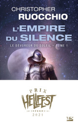 Le dévoreur de soleil, t1 : l'empire du silence (prix hellfest inferno 2021)