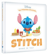 Disney - mes premières histoires - stitch mange de tout