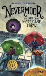 Nevermoor - tome 1 les défis de morrigane crow