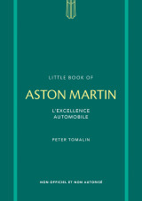 Little book of aston martin - l'excellence automobile