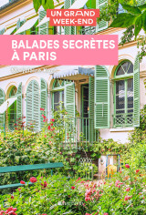 Guide un grand week-end balades secrètes à paris