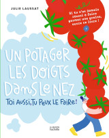 Un potager les doigts dans le nez