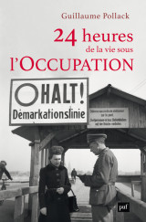 24 heures de la vie sous l'occupation