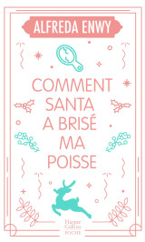 Comment santa a brisé ma poisse