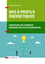 Nos 8 profils énergétiques (+ site)