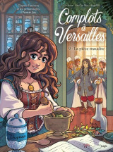 Complots à versailles - tome 9 la pièce maudite