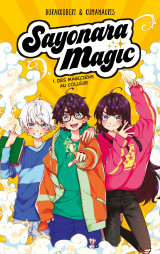 Sayonara magic - tome 1 - des magiciens au collège