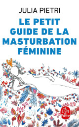 Le petit guide de la masturbation féminine