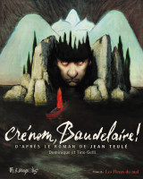 Crénom, baudelaire !