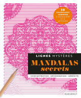 Lignes mystères - mandalas secrets