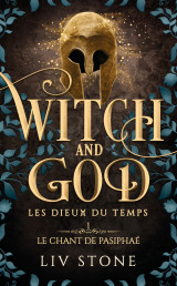 Witch and god - les dieux du temps - tome 1