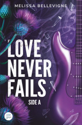 Love never fails - side a