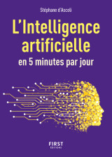 Petit livre de l'intelligence artificielle en 5 minutes par jour, 2e éd