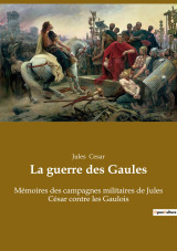 La guerre des gaules