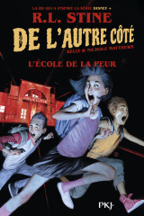 De l'autre coté - tome 01 : l'école de la peur