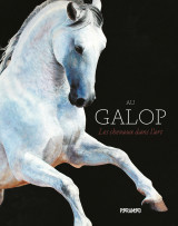 Au galop - les chevaux dans l'art