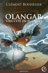 Une cité en flammes - olangar 2